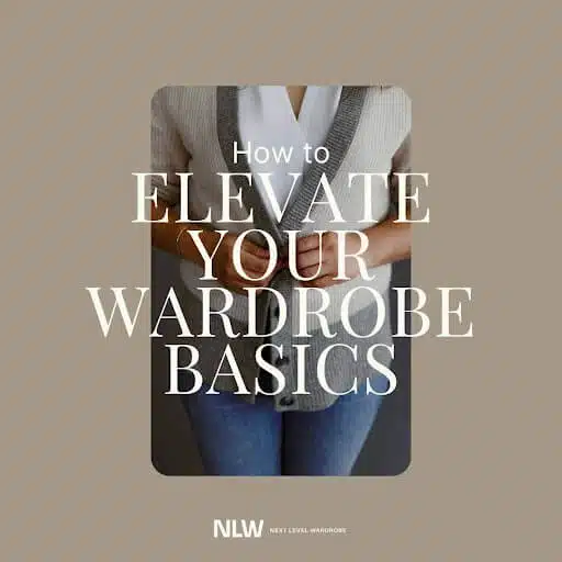 Elevating your wardrobe
