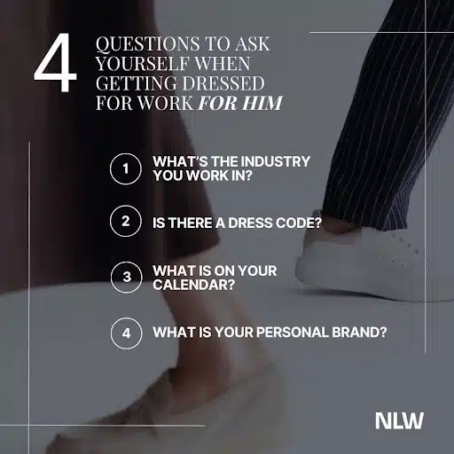 4 Questions to ask yourself when getting dressed for work for him